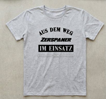 T-Shirt mit dem Spruch Aus dem Weg, Zerspaner im Einsatz